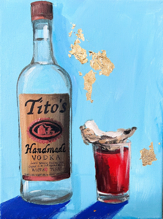 Tito’s & an Oyster Shooter 9x12”